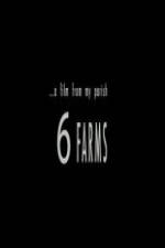 Watch A Film from My Parish 6 Farms Movie25