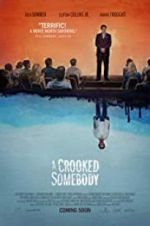 Watch A Crooked Somebody Movie25
