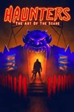 Watch Haunters: The Art of the Scare Movie25