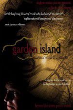 Watch Garden Island: A Paranormal Documentary Movie25