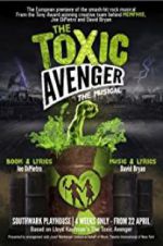 Watch The Toxic Avenger: The Musical Movie25