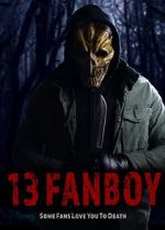Watch 13 Fanboy Movie25