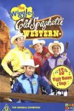 Watch The Wiggles Cold Spaghetti Western Movie25