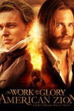 Watch The Work and the Glory II: American Zion Movie25
