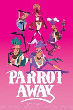 Watch Parrot Away Movie25