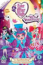 Watch Ever After High: Way Too Wonderland Movie25