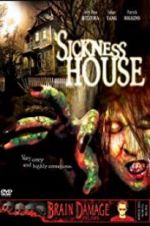 Watch Sickness House Movie25