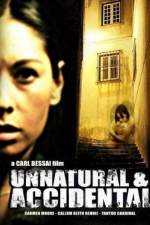 Watch Unnatural & Accidental Movie25