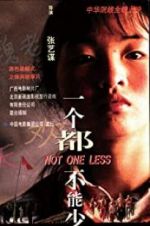 Watch Not One Less Movie25