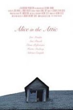 Watch Alice in the Attic Movie25