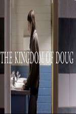Watch The Kingdom of Doug Movie25