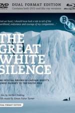 Watch The Great White Silence Movie25