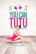 Watch You Can Tutu Movie25