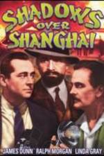 Watch Shadows Over Shanghai Movie25