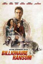 Watch Billionaire Ransom Movie25