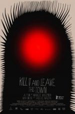 Watch Kill It and Leave This Town Movie25