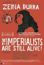 Watch The Imperialists Are Still Alive! Movie25
