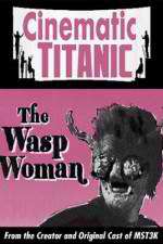 Watch Cinematic Titanic The Wasp Woman Movie25