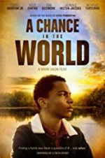 Watch A Chance in the World Movie25