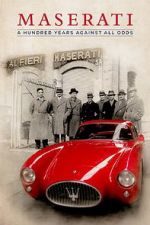 Watch Maserati: A Hundred Years Against All Odds Movie25