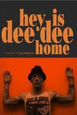 Watch Hey Is Dee Dee Home Movie25