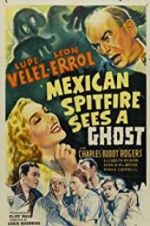Watch Mexican Spitfire Sees a Ghost Movie25