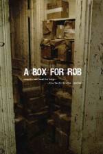 Watch A Box for Rob Movie25