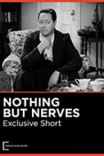 Watch Nothing But Nerves Movie25