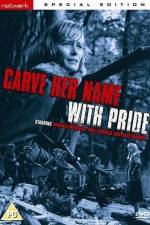 Watch Carve Her Name with Pride Movie25