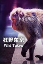 Watch Wild Tokyo (TV Special 2020) Movie25