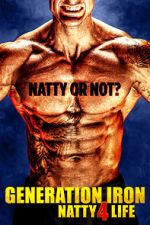 Watch Generation Iron: Natty 4 Life Movie25
