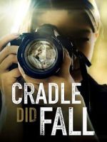 Watch Cradle Did Fall Movie25