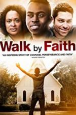 Watch Walk by Faith Movie25