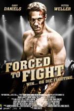Watch Forced to Fight Movie25