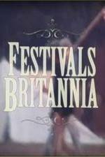 Watch Festivals Britannia Movie25