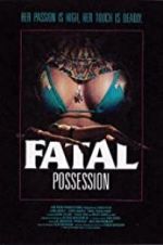Watch Fatal Possession Movie25