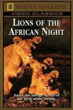 Watch Lions of the African Night Movie25