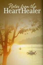Watch Notes from the Heart Healer Movie25