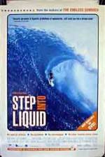 Watch Step Into Liquid Movie25