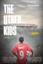 Watch The Other Kids Movie25