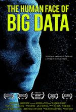 Watch The Human Face of Big Data Movie25