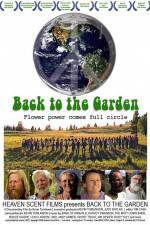 Watch Back to the Garden Flower Power Comes Full Circle Movie25