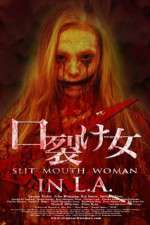 Watch Slit Mouth Woman in LA Movie25