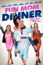 Watch Fun Mom Dinner Movie25