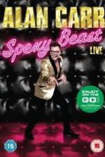 Watch Alan Carr Spexy Beast Live Movie25