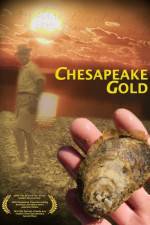 Watch Chesapeake Gold Movie25