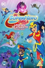 Watch DC Super Hero Girls: Legends of Atlantis Movie25