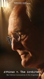 Watch Atticus v. The Architect: The Political Assassination of Don Siegelman Movie25