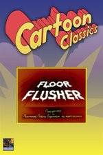 Watch Floor Flusher Movie25