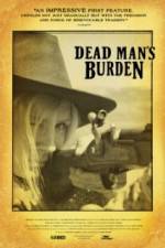 Watch Dead Mans Burden Movie25